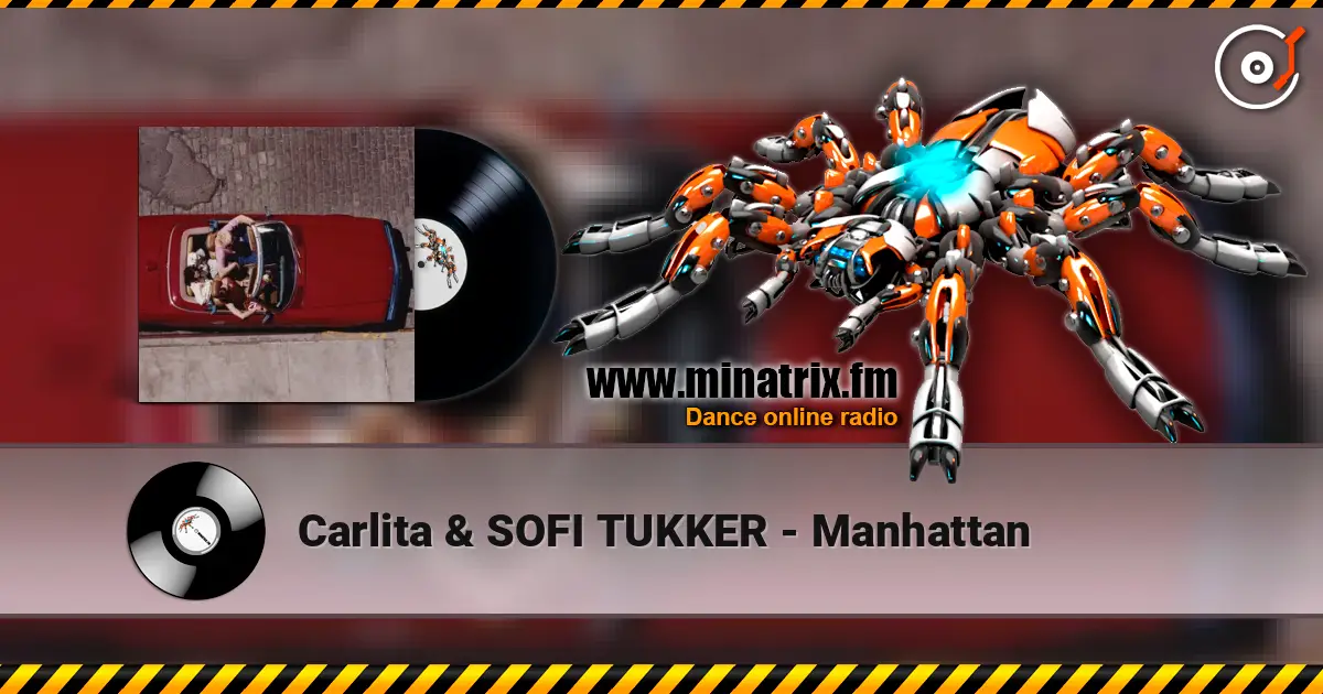 Carlita & SOFI TUKKER - Manhattan online in hoher Qualität hören | Minatrix.FM