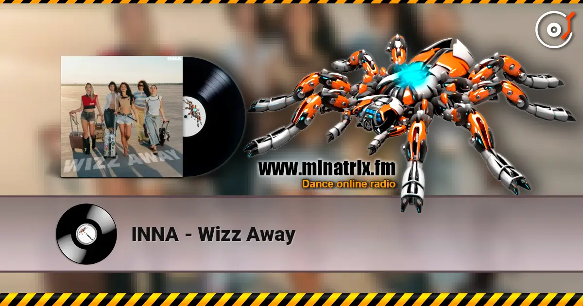 INNA - Wizz Away online in hoher Qualität hören | Minatrix.FM