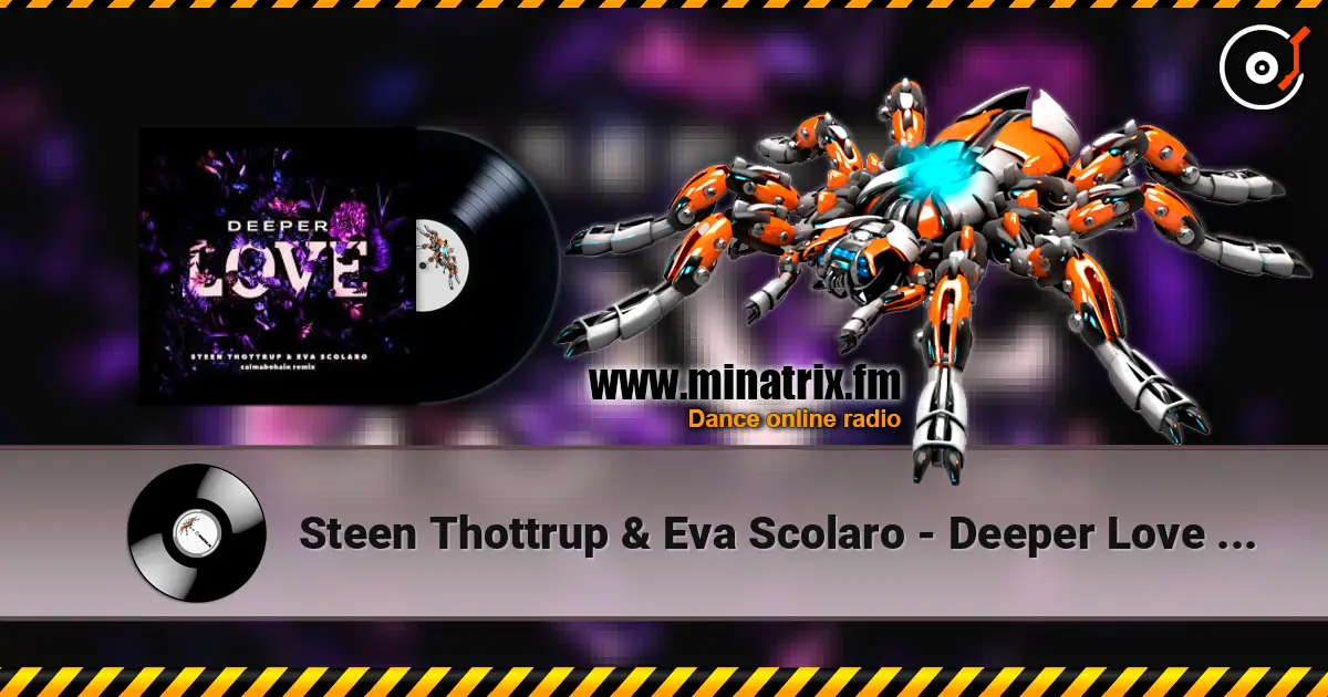 Steen Thottrup & Eva Scolaro - Deeper Love (Calmabohain Remix) online in hoher Qualität hören | Minatrix.FM