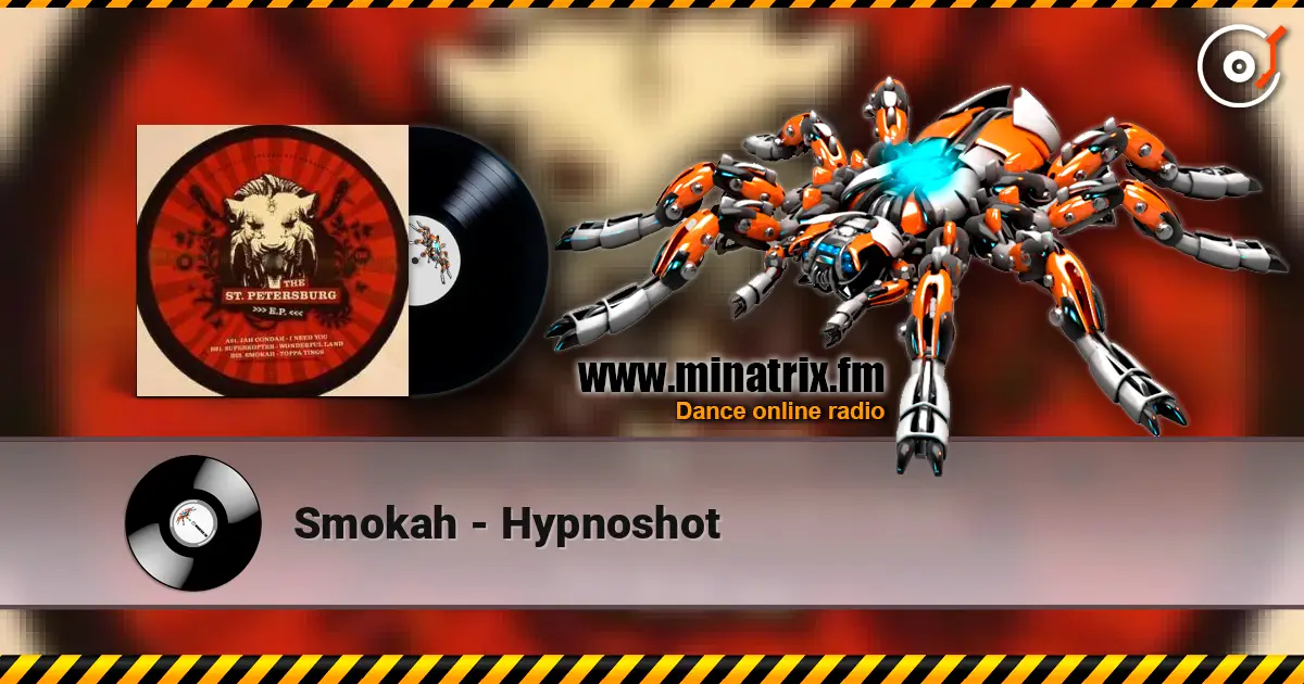 Smokah - Hypnoshot online in hoher Qualität hören | Minatrix.FM