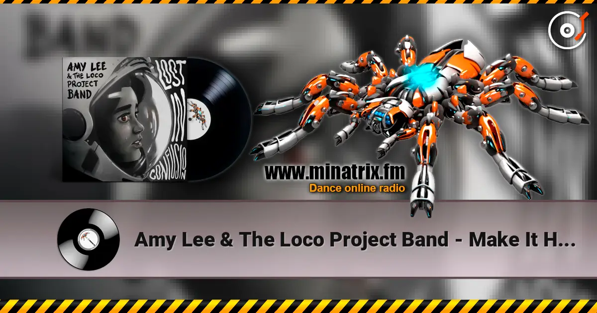 Amy Lee & The Loco Project Band - Make It Happen online in hoher Qualität hören | Minatrix.FM