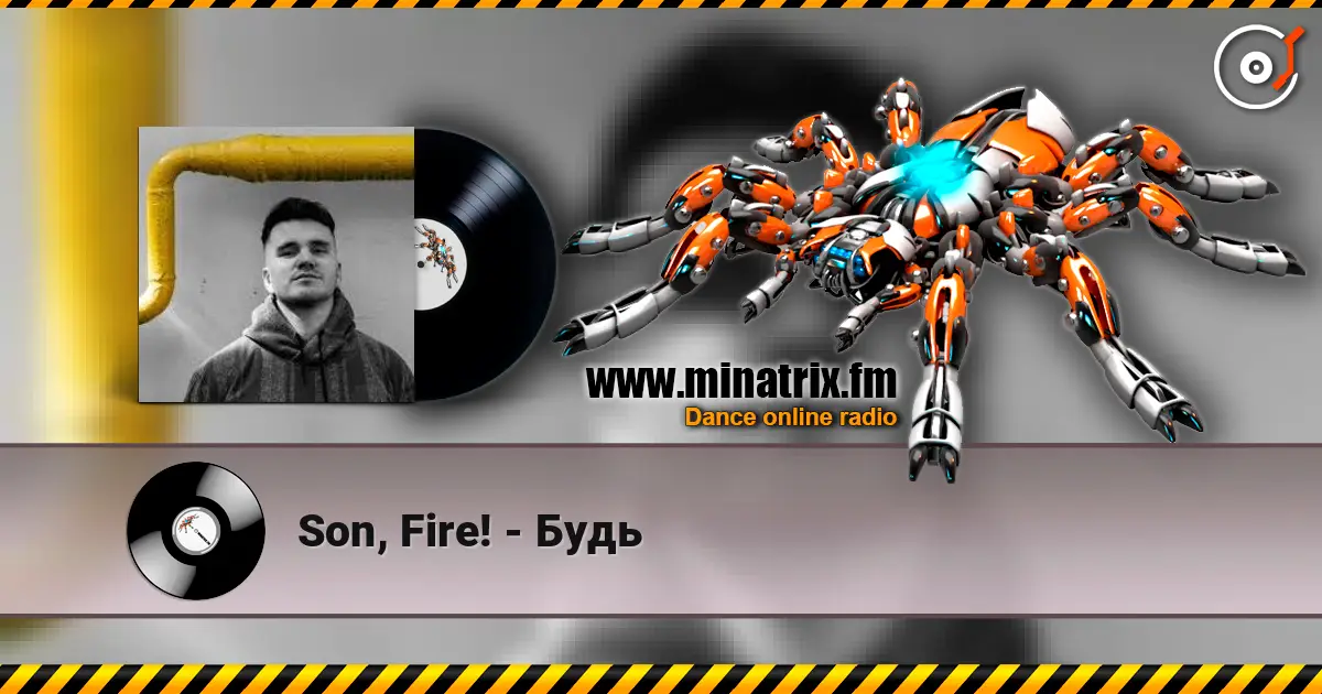 Son, Fire! - Будь online in hoher Qualität hören | Minatrix.FM
