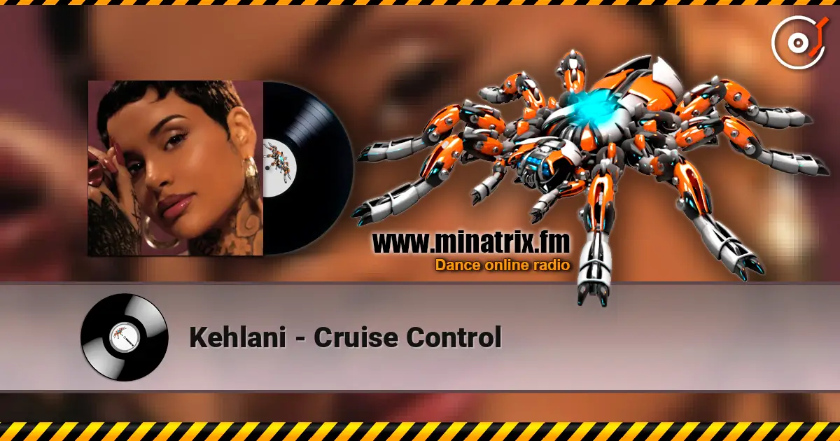Kehlani - Cruise Control online in hoher Qualität hören | Minatrix.FM