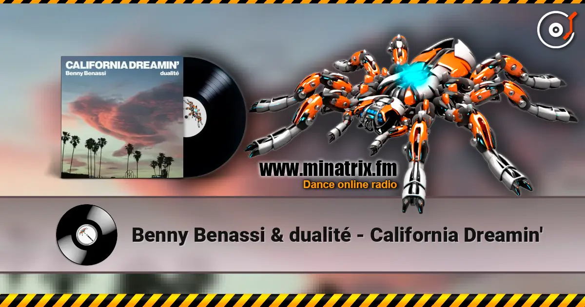 Benny Benassi & dualité - California Dreamin' online in hoher Qualität hören | Minatrix.FM