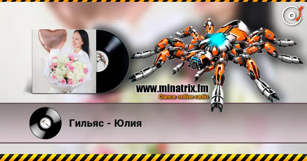 Гильяс - Юлия online in hoher Qualität hören | Minatrix.FM