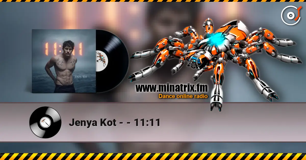 Jenya Kot - - 11:11 online in hoher Qualität hören | Minatrix.FM