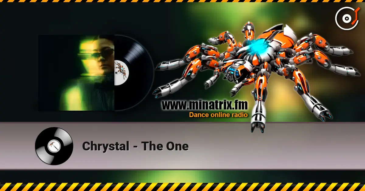 Chrystal - The One online in hoher Qualität hören | Minatrix.FM