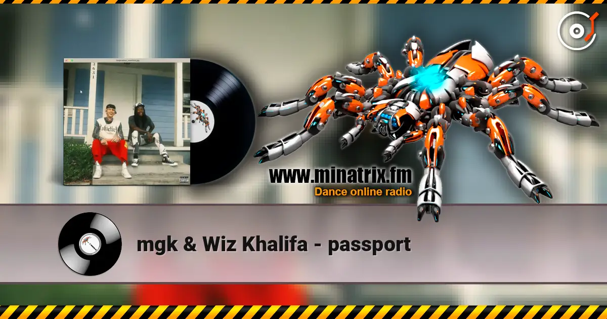 mgk & Wiz Khalifa - passport online in hoher Qualität hören | Minatrix.FM