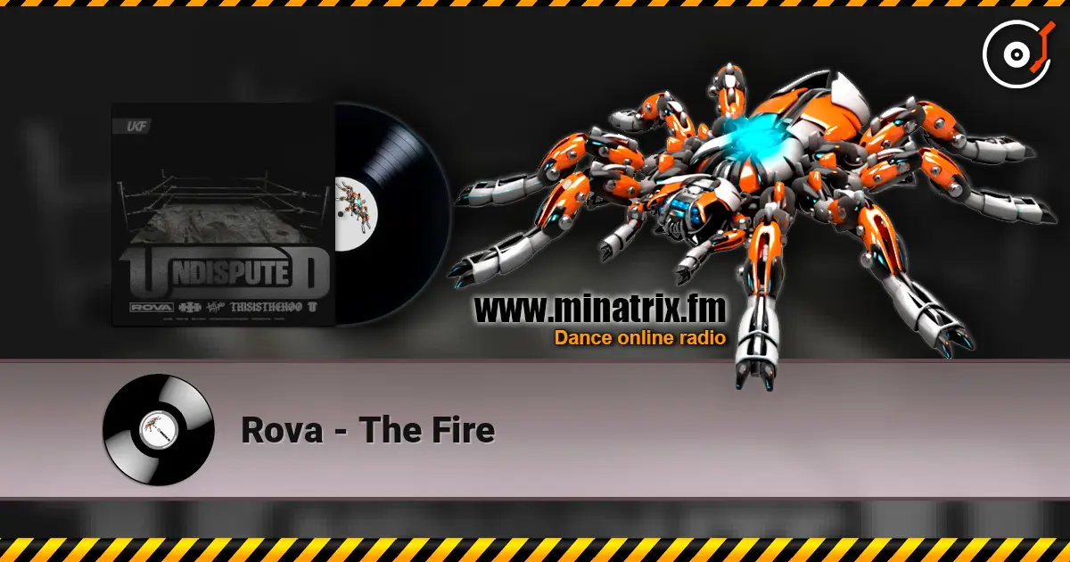 Rova - The Fire online in hoher Qualität hören | Minatrix.FM