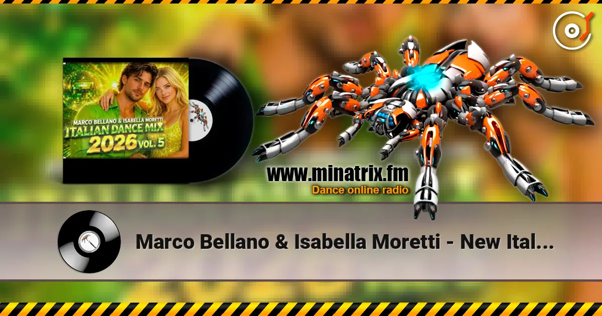 Marco Bellano & Isabella Moretti - New Italo Disco Italian Dance Mix 2026 Vol. 5 online in hoher Qualität hören | Minatrix.FM