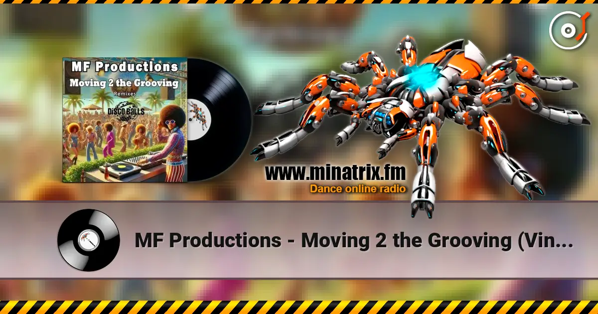 MF Productions - Moving 2 the Grooving (Vince Michaelson Remix) online in hoher Qualität hören | Minatrix.FM
