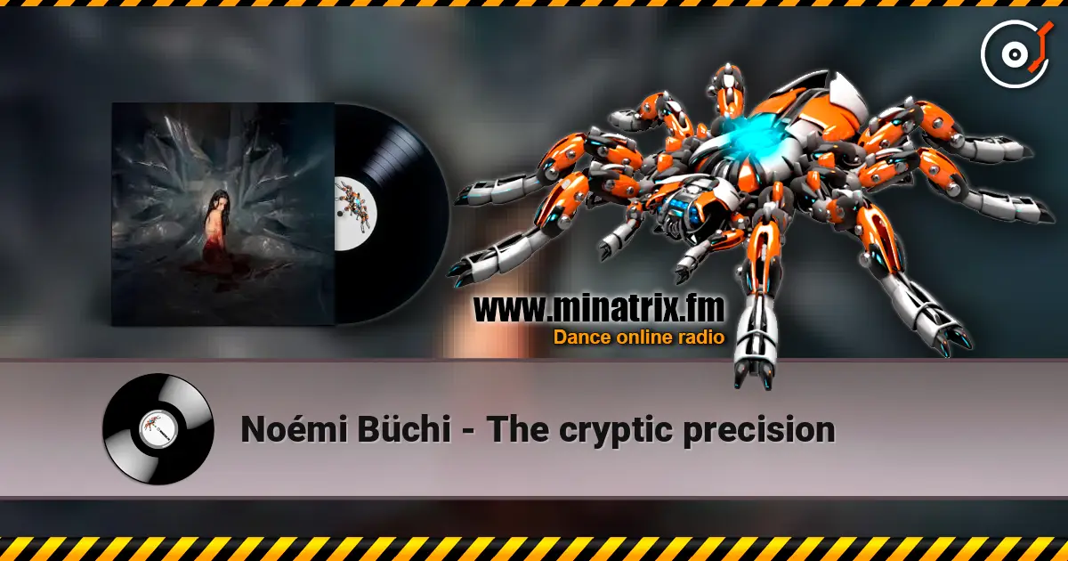 Noémi Büchi - The cryptic precision online in hoher Qualität hören | Minatrix.FM