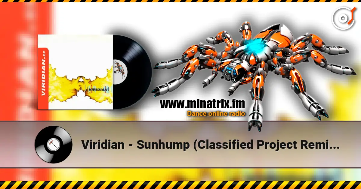Viridian - Sunhump (Classified Project Remix #2) online in hoher Qualität hören | Minatrix.FM