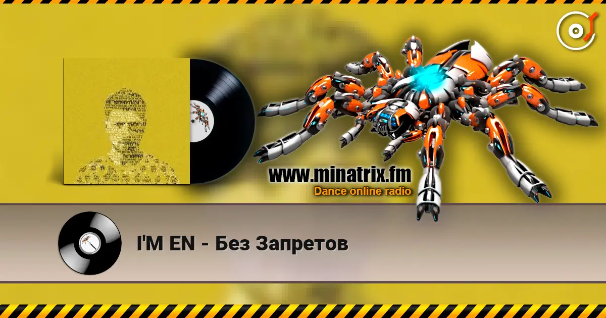 I'M EN - Без Запретов online in hoher Qualität hören | Minatrix.FM