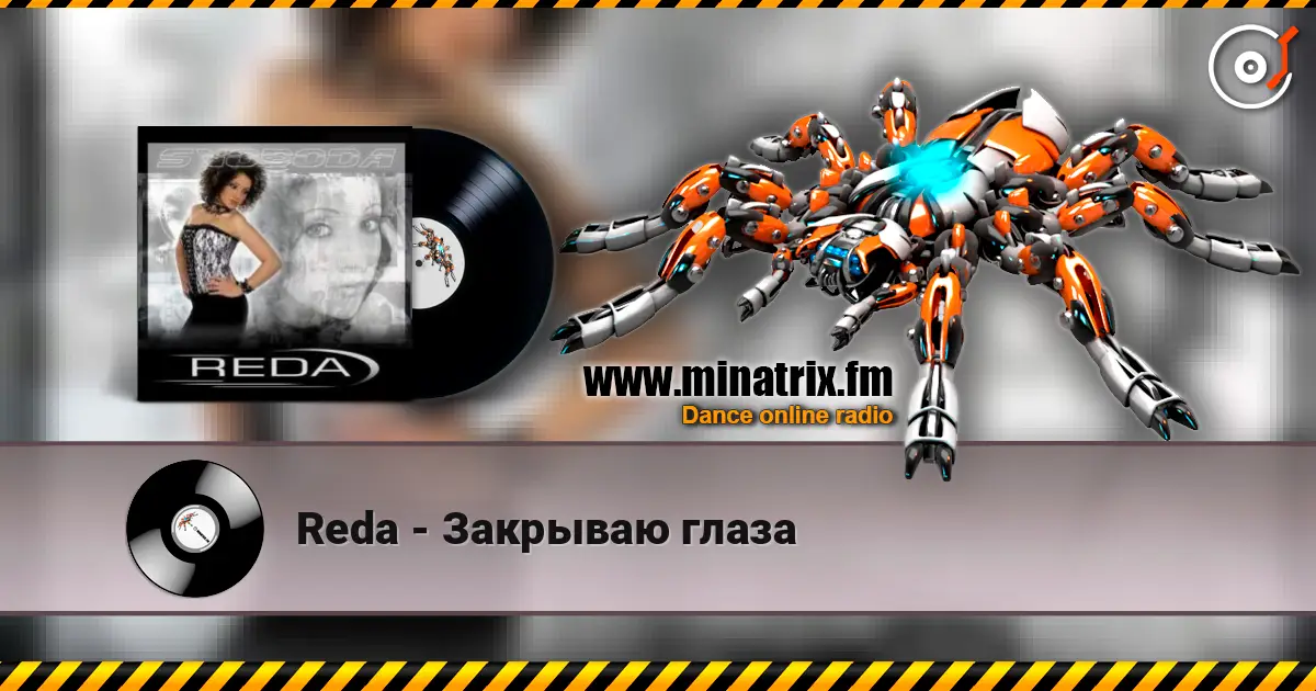 Reda - Закрываю глаза online in hoher Qualität hören | Minatrix.FM