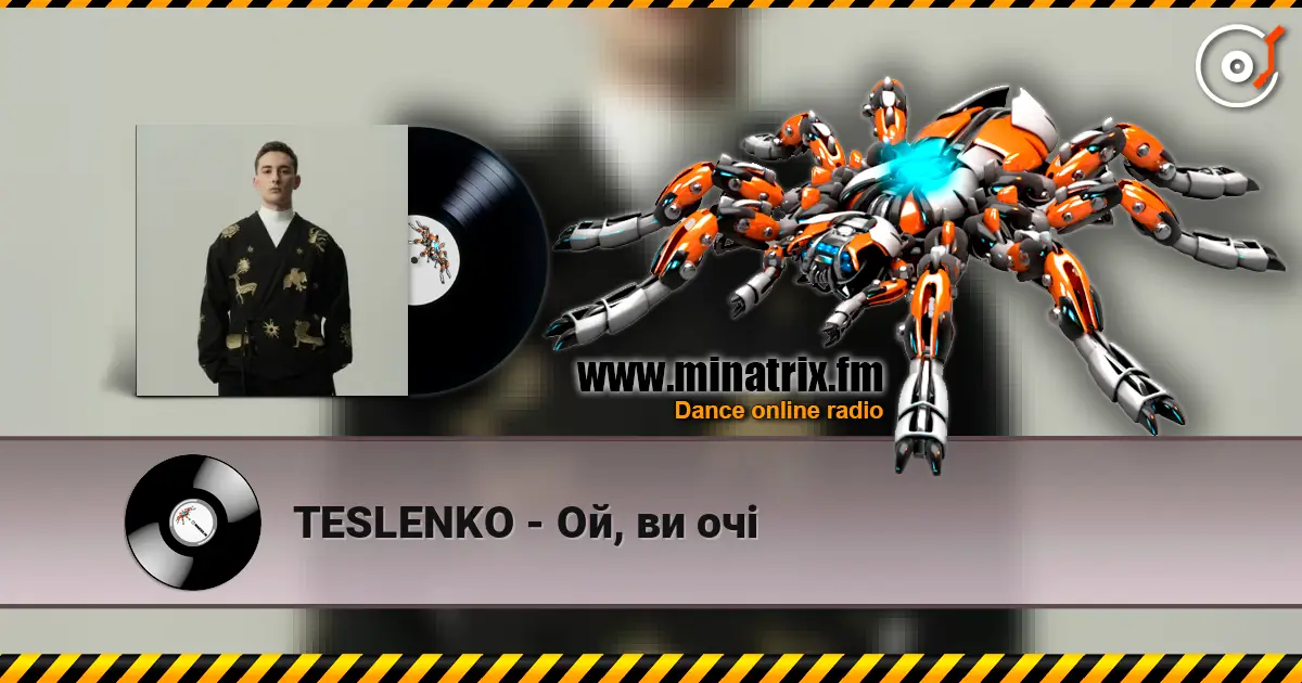 TESLENKO - Ой, ви очі online in hoher Qualität hören | Minatrix.FM