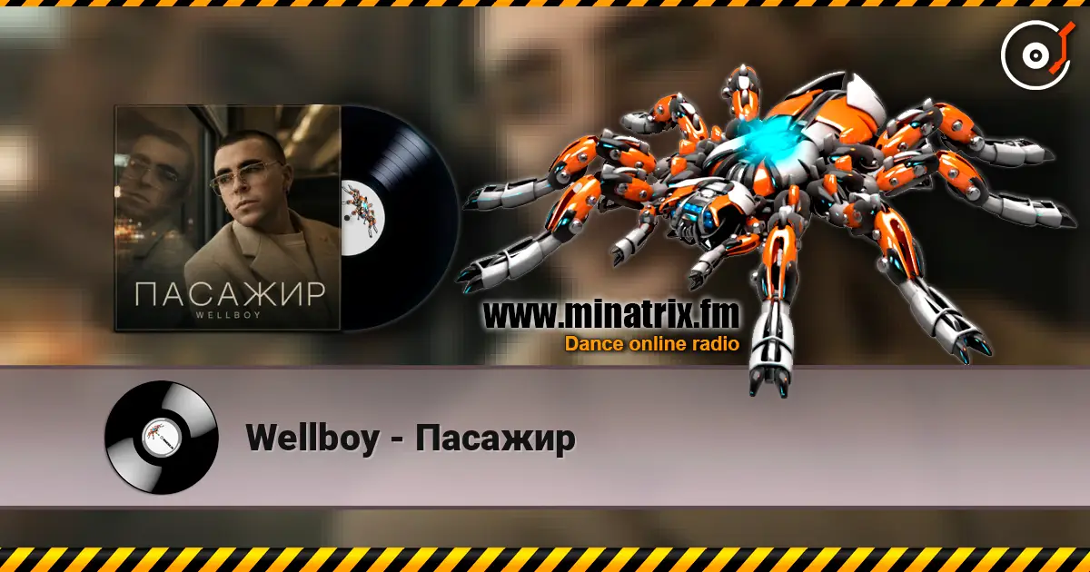 Wellboy - Пасажир online in hoher Qualität hören | Minatrix.FM