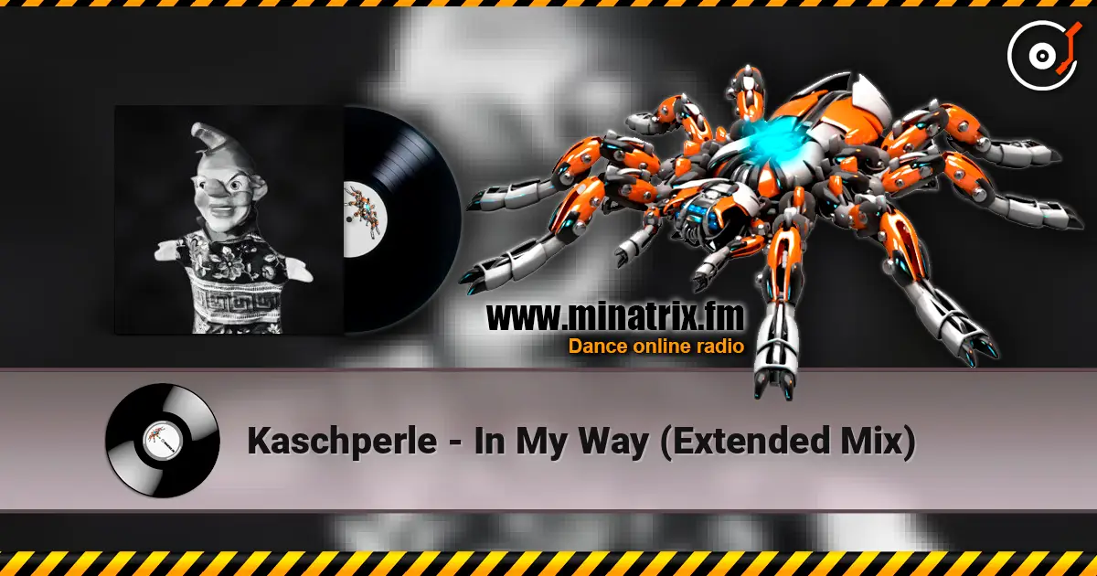 Kaschperle - In My Way (Extended Mix) online in hoher Qualität hören | Minatrix.FM
