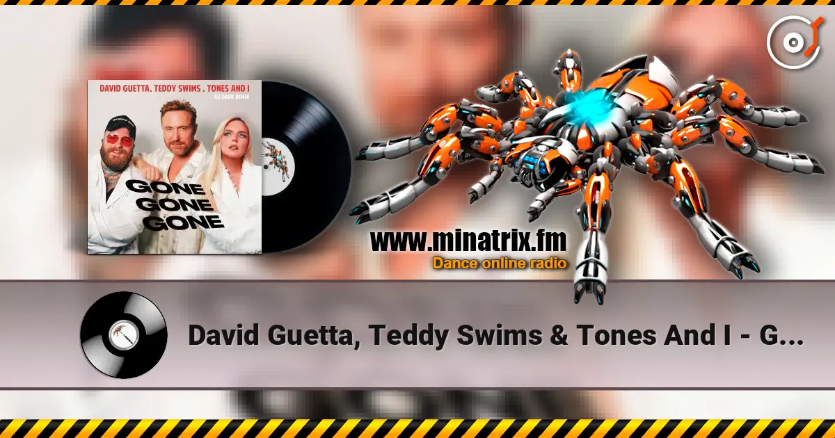 David Guetta, Teddy Swims & Tones And I - Gone Gone Gone online in hoher Qualität hören | Minatrix.FM
