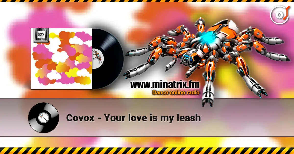 Covox - Your love is my leash online in hoher Qualität hören | Minatrix.FM