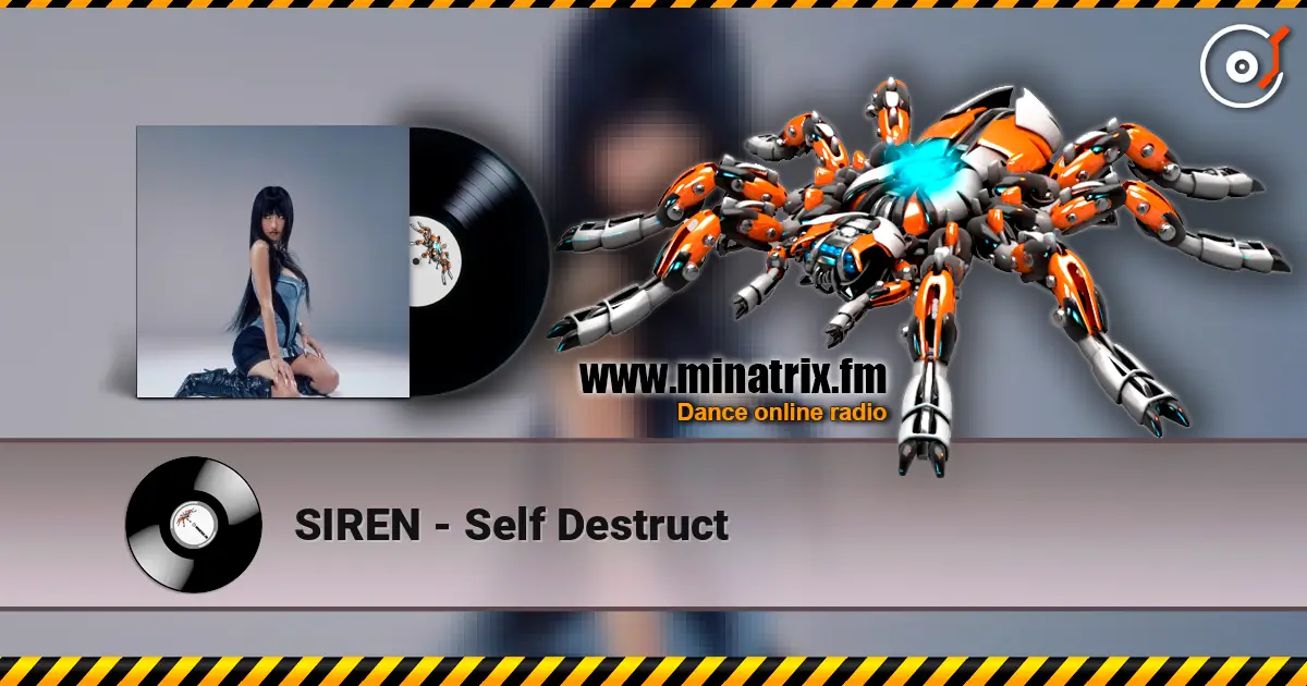 SIREN - Self Destruct online in hoher Qualität hören | Minatrix.FM