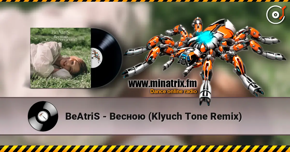 BeAtriS - Весною (Klyuch Tone Remix) online in hoher Qualität hören | Minatrix.FM
