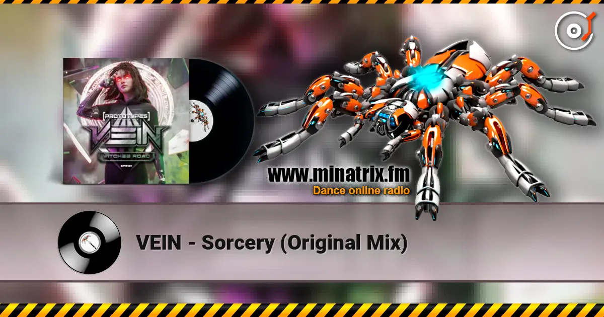 VEIN - Sorcery (Original Mix) online in hoher Qualität hören | Minatrix.FM