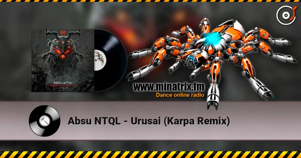 Absu NTQL - Urusai (Karpa Remix) online in hoher Qualität hören | Minatrix.FM