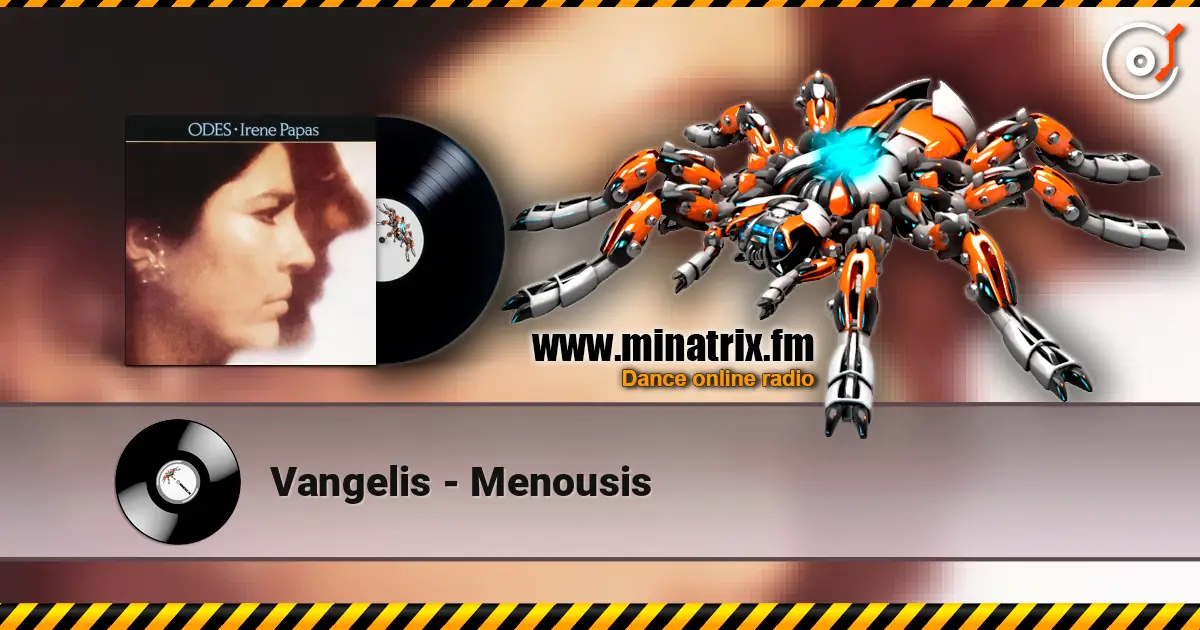 Vangelis - Menousis online in hoher Qualität hören | Minatrix.FM