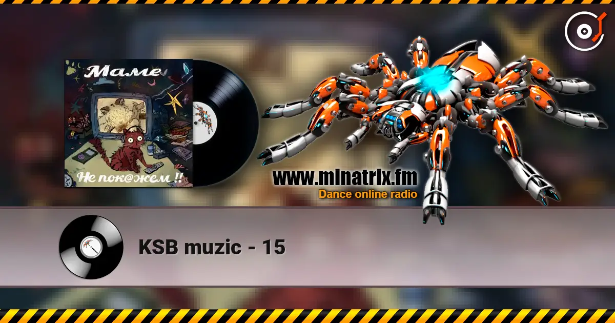 KSB muzic - 15 online in hoher Qualität hören | Minatrix.FM