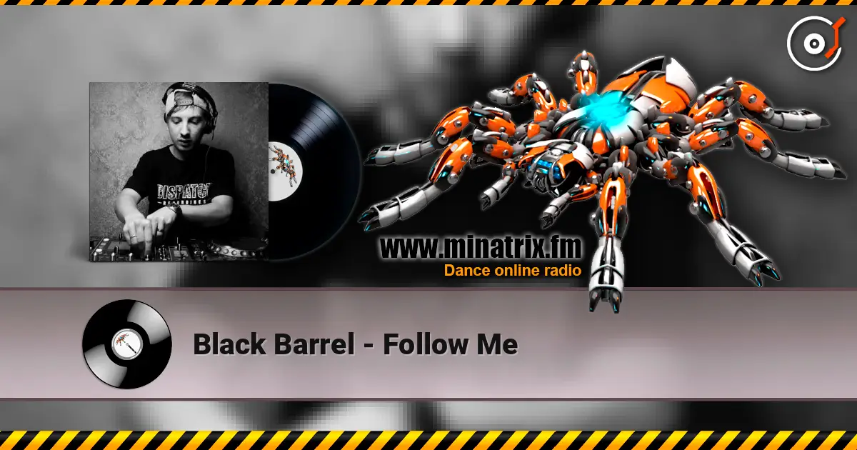Black Barrel - Follow Me online in hoher Qualität hören | Minatrix.FM