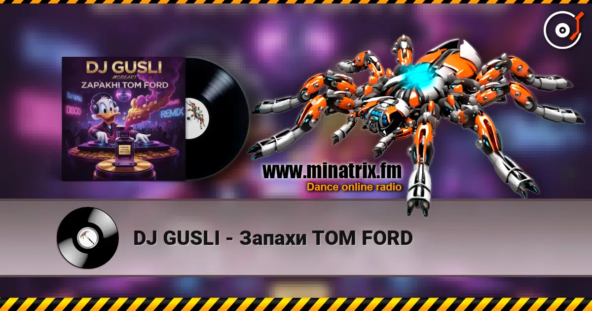 DJ GUSLI - Запахи TOM FORD online in hoher Qualität hören | Minatrix.FM