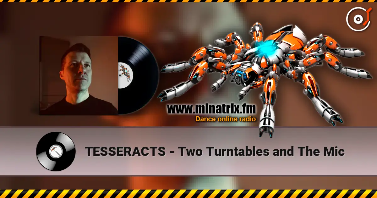 TESSERACTS - Two Turntables and The Mic online in hoher Qualität hören | Minatrix.FM