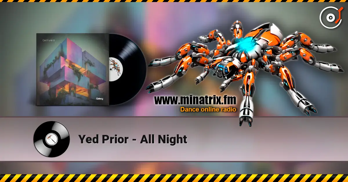 Yed Prior - All Night online in hoher Qualität hören | Minatrix.FM
