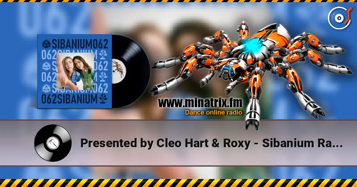 Presented by Cleo Hart & Roxy - Sibanium Radio EP062 online in hoher Qualität hören | Minatrix.FM