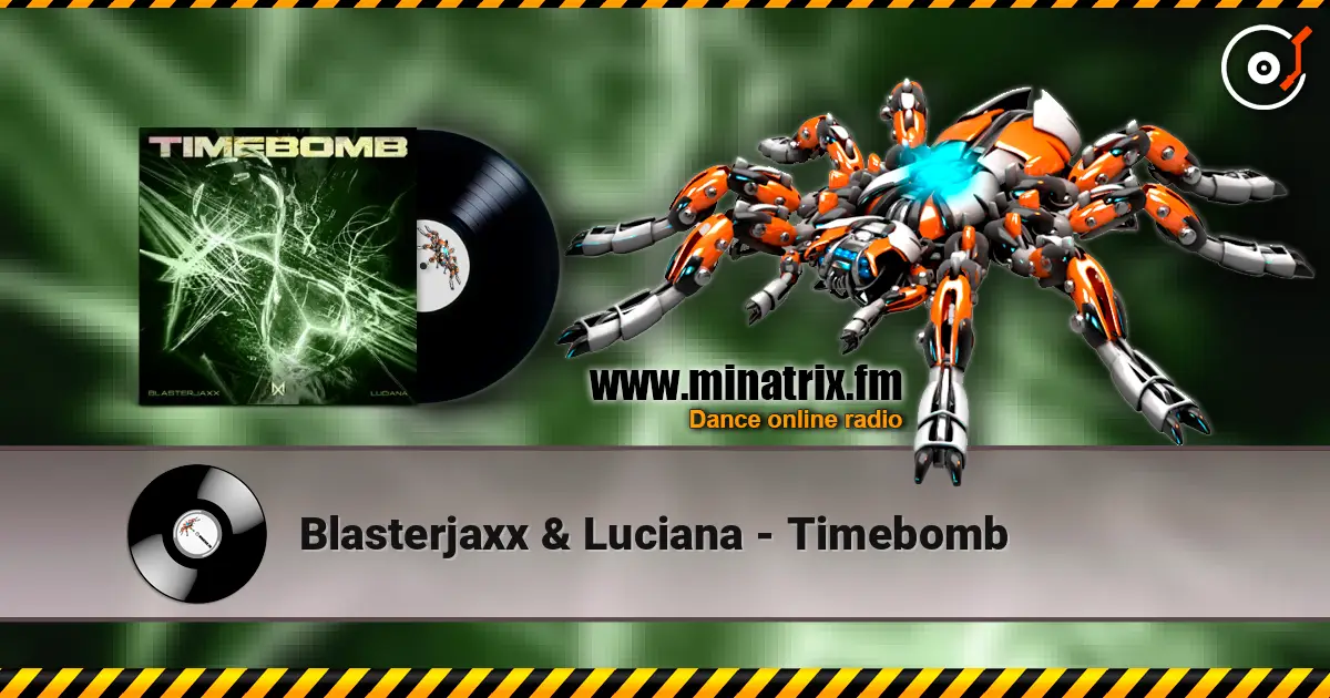 Blasterjaxx & Luciana - Timebomb online in hoher Qualität hören | Minatrix.FM