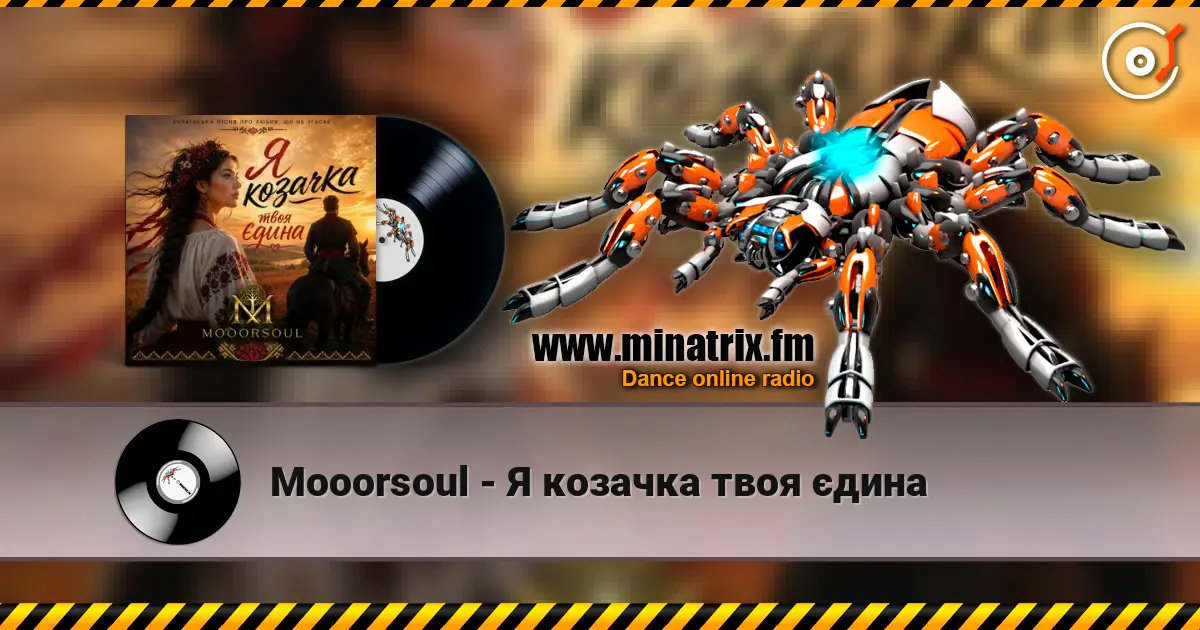 Mooorsoul - Я козачка твоя єдина online in hoher Qualität hören | Minatrix.FM
