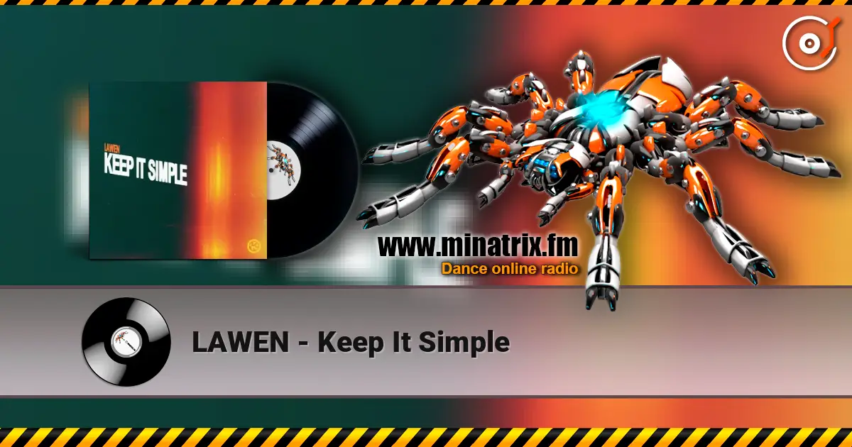 LAWEN - Keep It Simple online in hoher Qualität hören | Minatrix.FM