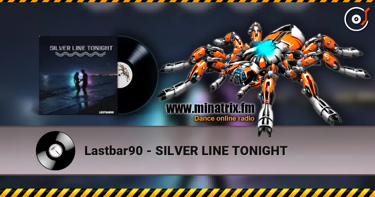 Lastbar90 - SILVER LINE TONIGHT online in hoher Qualität hören | Minatrix.FM