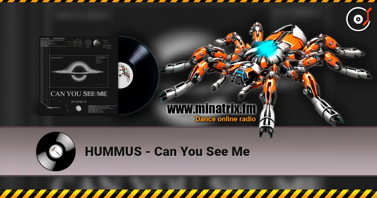 HUMMUS - Can You See Me online in hoher Qualität hören | Minatrix.FM