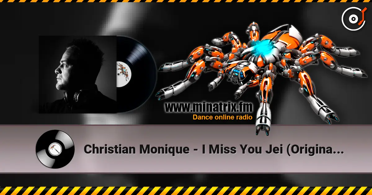 Christian Monique - I Miss You Jei (Original Mix) online in hoher Qualität hören | Minatrix.FM