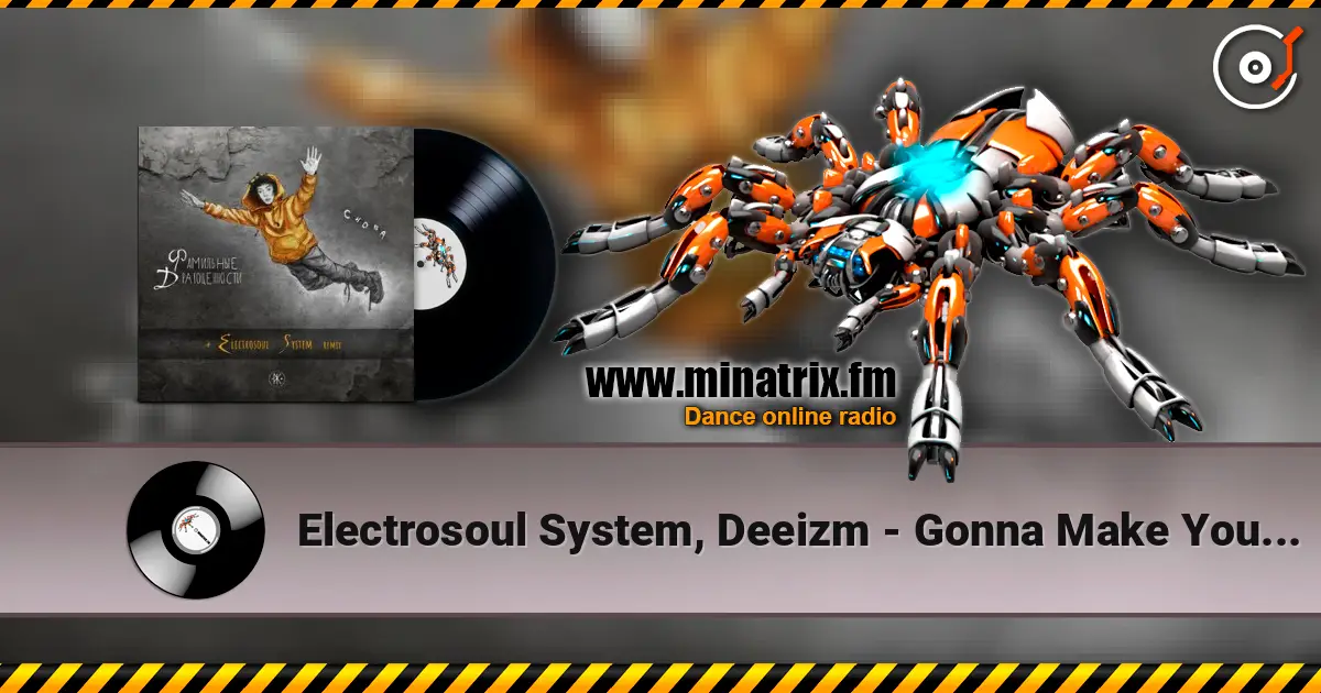 Electrosoul System, Deeizm - Gonna Make You Move Tonight (12 Version) online in hoher Qualität hören | Minatrix.FM