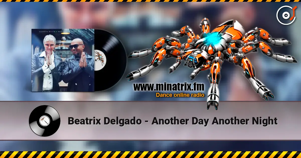 Beatrix Delgado - Another Day Another Night online in hoher Qualität hören | Minatrix.FM