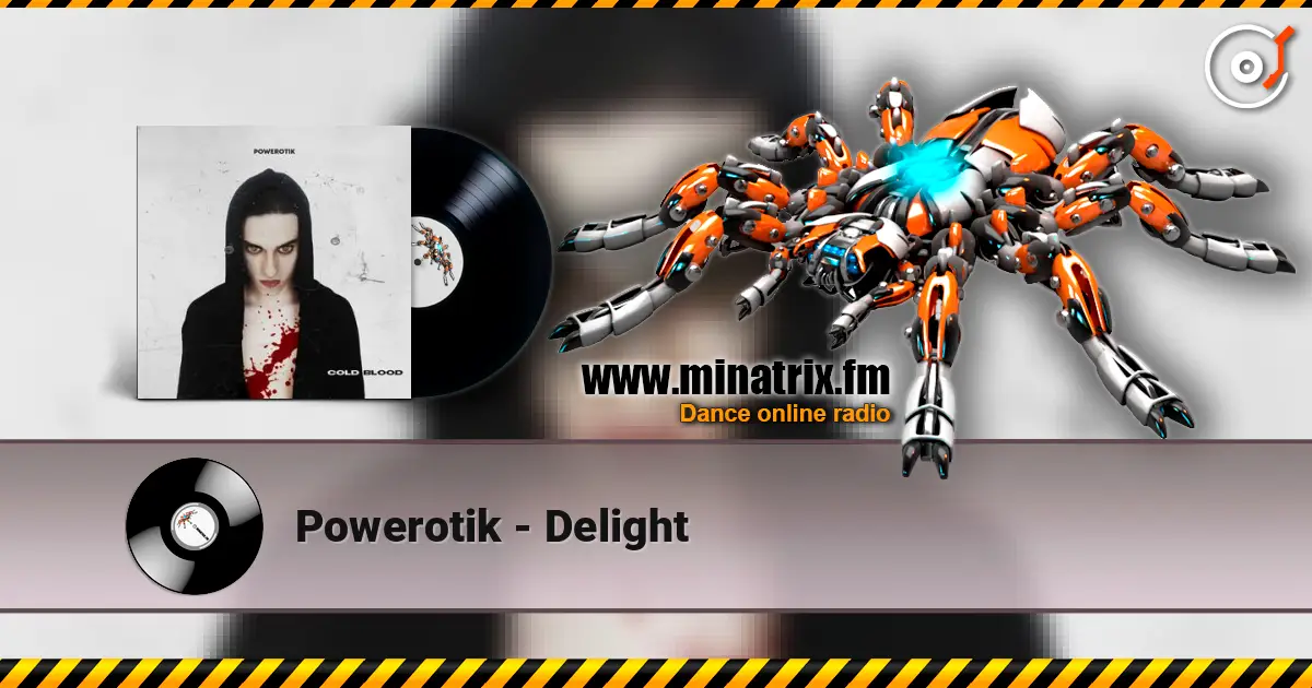 Powerotik - Delight online in hoher Qualität hören | Minatrix.FM
