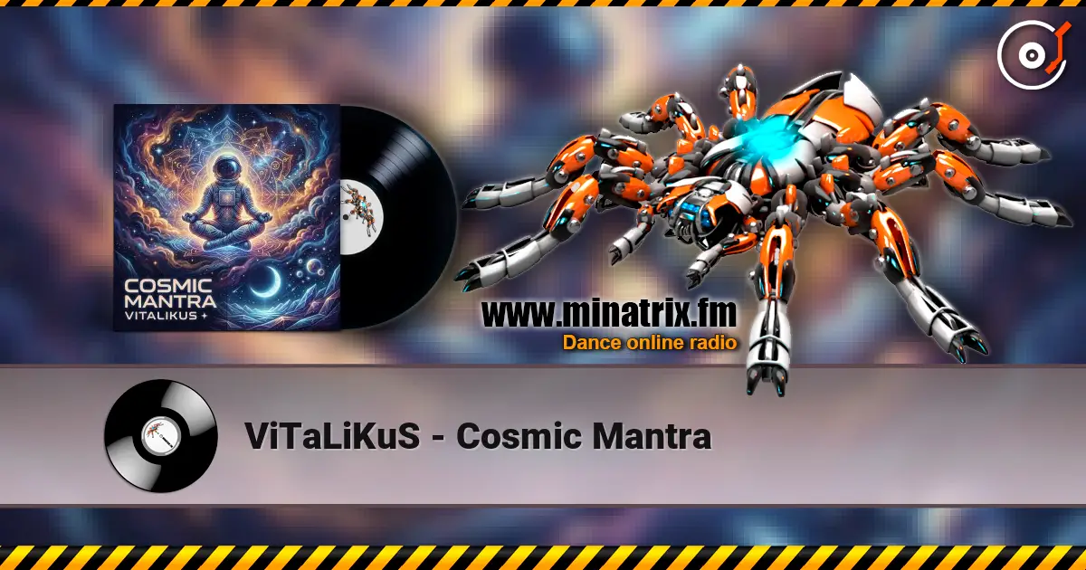 ViTaLiKuS - Cosmic Mantra online in hoher Qualität hören | Minatrix.FM