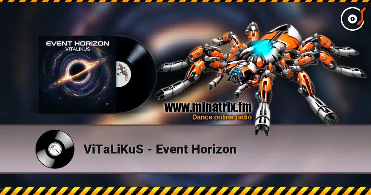 ViTaLiKuS - Event Horizon online in hoher Qualität hören | Minatrix.FM