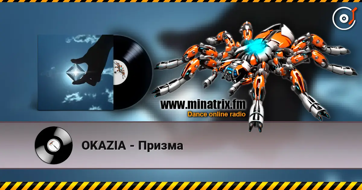 OKAZIA - Призма online in hoher Qualität hören | Minatrix.FM