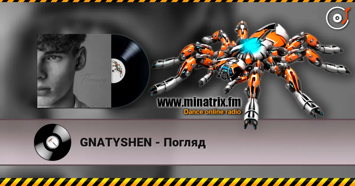 GNATYSHEN - Погляд online in hoher Qualität hören | Minatrix.FM