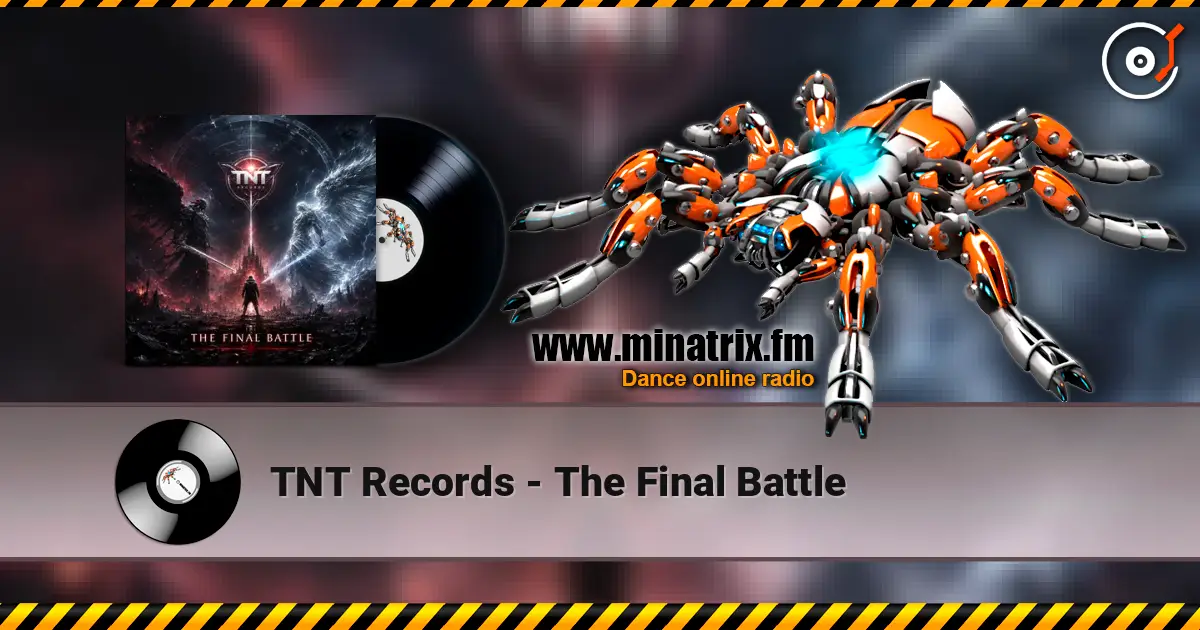 TNT Records - The Final Battle online in hoher Qualität hören | Minatrix.FM