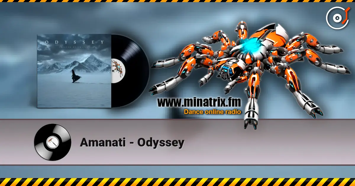 Amanati - Odyssey online in hoher Qualität hören | Minatrix.FM